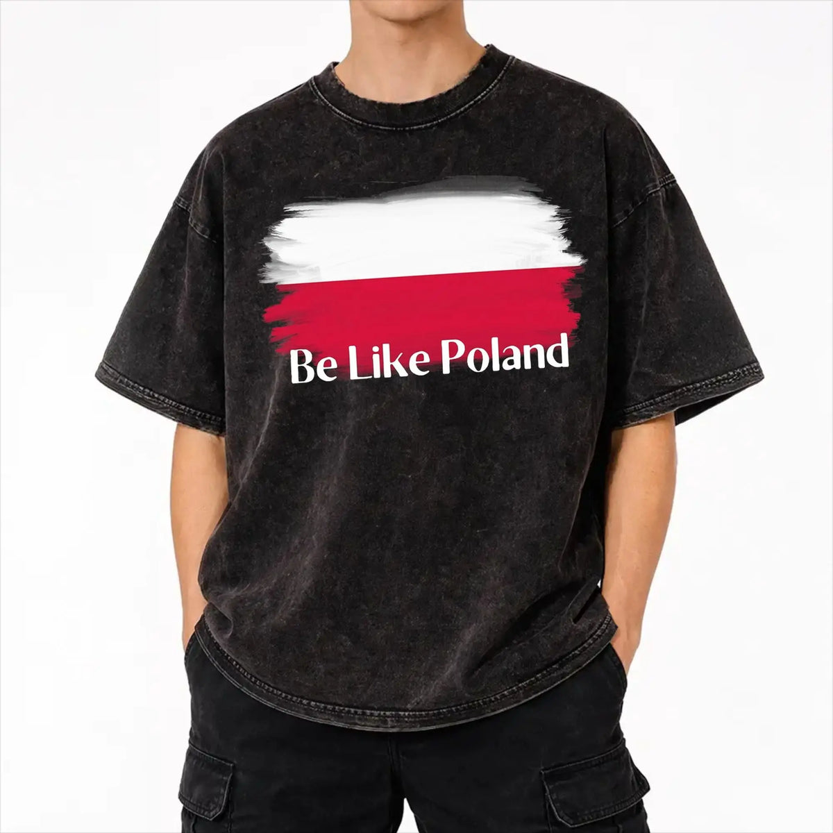 Be Like Poland Polska Polish Flag Washed T Shirt Men Women Streetwear Hip Hop T-Shirts Printed  Tee Shirt